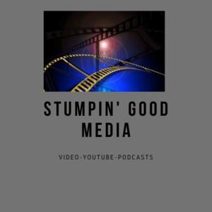 Stumpin good podcast
