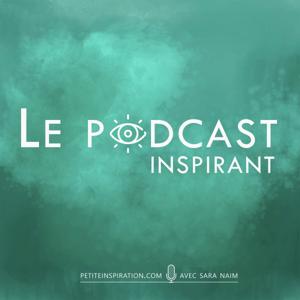 Le Podcast inspirant