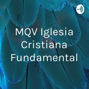 MQV Iglesia Cristiana Fundamental