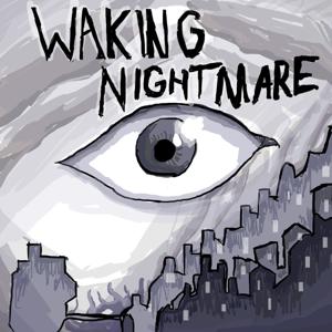 Waking Nightmare