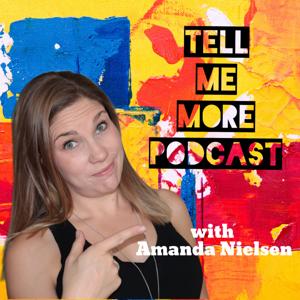 Tell Me More with Amanda Nielsen