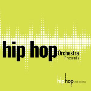 Hip Hop Orchestra Presents