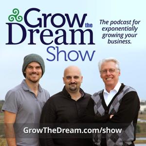 Grow The Dream Show | Podcast Archive