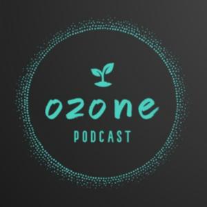 Ozone podcast