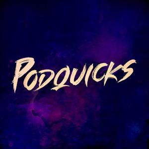 Podquicks