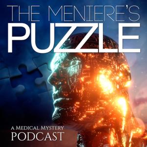 The Meniere's Puzzle Podcast by The Meniere's Puzzle Podcast