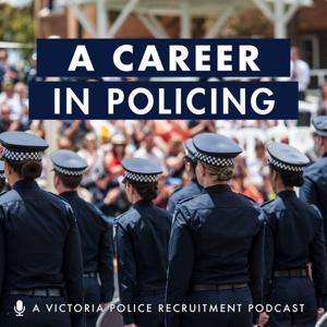 A Career in Policing by Victoria Police