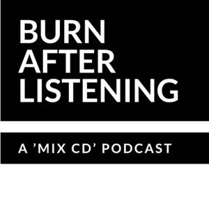 Burn After Listening