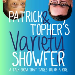 Patrick and Topher's Variety Showfer