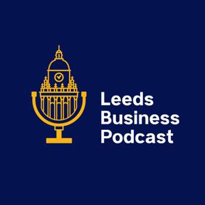 Leeds Business Podcast