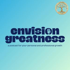Envision Greatness
