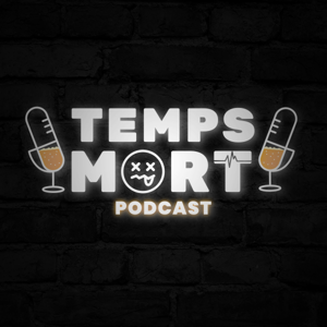 Temps Mort Podcast