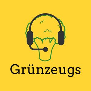 Grünzeugs Podcast