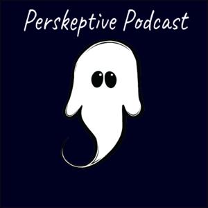 Perskeptive Podcast