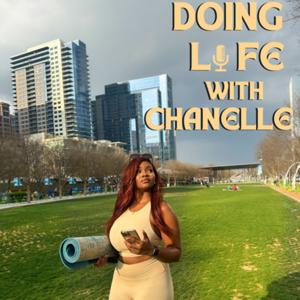 Doing life with Chanelle