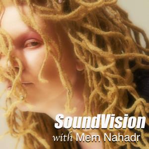 SoundVision with Mem Nahadr