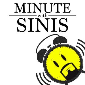 Minute with Sinis Podcast