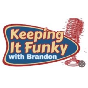 Keeping it funky Brandon