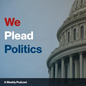 We Plead Politics