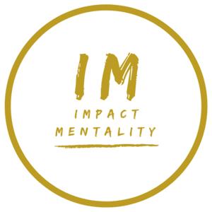 Impact Mentality