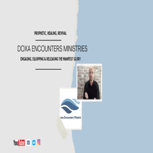 Doxa Encounters Ministries's Podcast