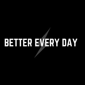 Better Every Day