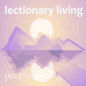 Lectionary Living