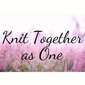 Knit Together as One