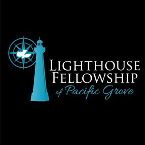 Lighthouse Fellowship of Pacific Grove