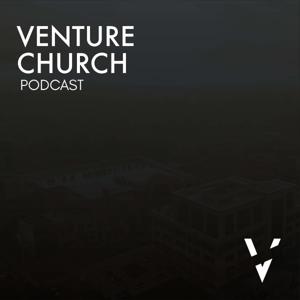 Venture Church Podcast