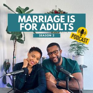 Marriage is for Adults