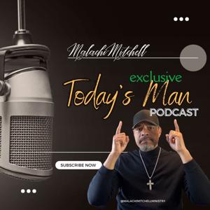 Today's Man Podcast