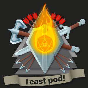 I Cast Pod!