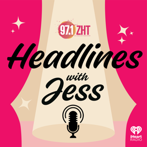 Headlines With Jess