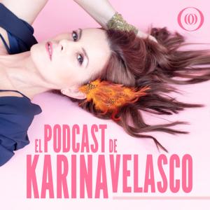 El Podcast de Karina Velasco