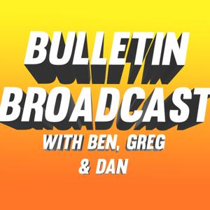 Bulletin Broadcast