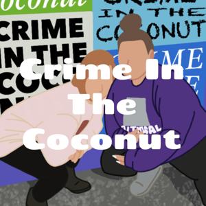 Crime In The Coconut