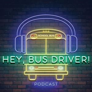 Hey, Bus Driver!