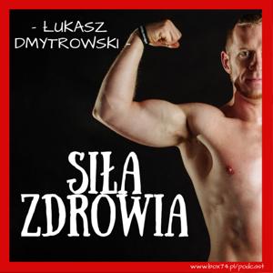 Siła Zdrowia Łukasz Dmytrowski