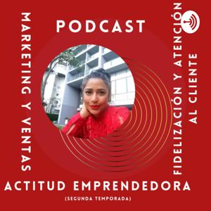 Actitud emprendedora / Marketing y Ventas / Fidelización Y Atención Al Cliente (2a Temporada)