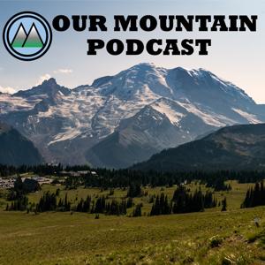 Our Mountain Podcast