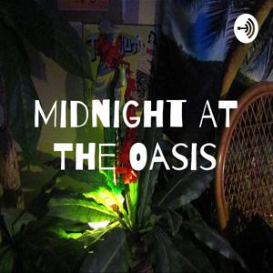 Midnight AT The Oasis