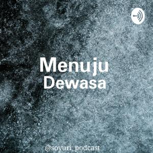 Menuju Dewasa