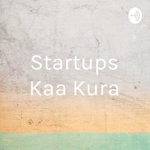 Startups Kaa Kura