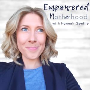 Empowered Motherhood