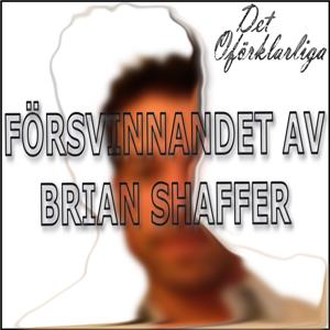 Försvinnandet av Brian Shaffer