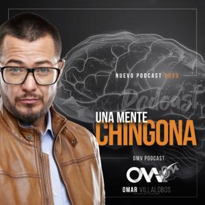 Omar Villalobos / Una Mente Chingona