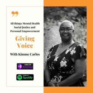 Giving Voice with Kimme Carlos