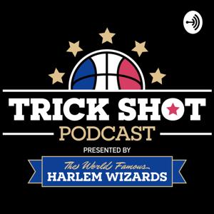 The Trick Shot Podcast