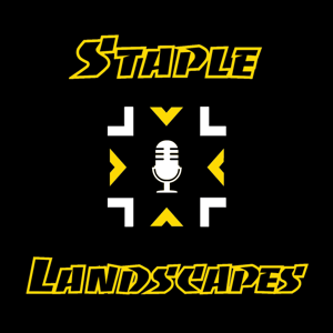 The Staple Landscapes Podcast